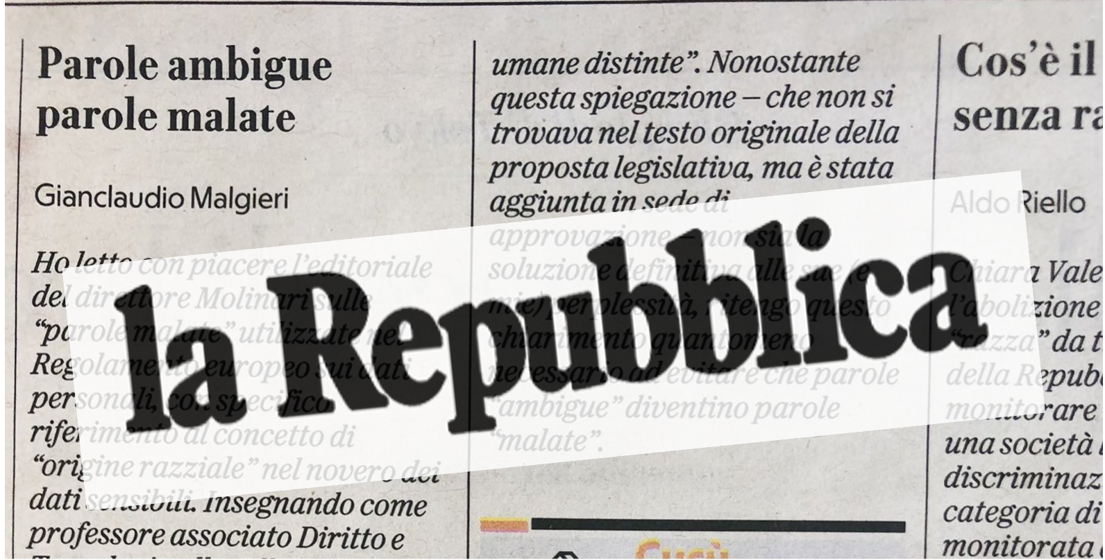 Malgieri on “La Repubblica” in reply to the Editor : “the term “racial” in the GDPR has no racist intentions”