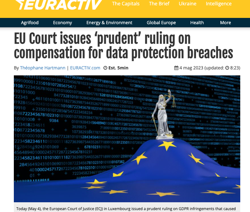 Malgieri on EURACTIV about the CJEU’s ruling on GDPR damages: “the Court was too prudent”